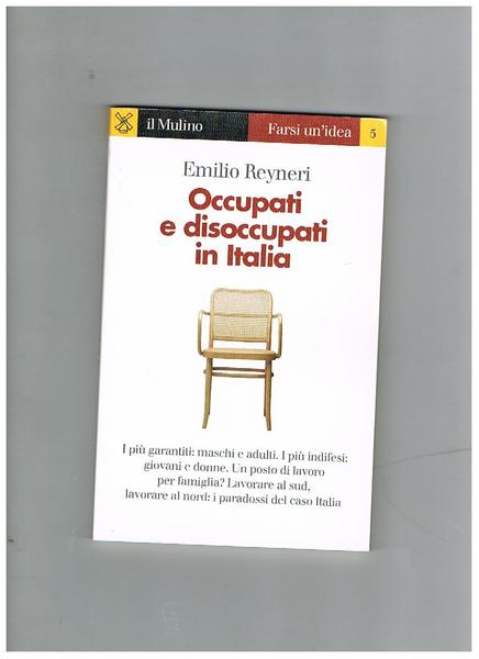 Occupati e disoccupati in Italia.