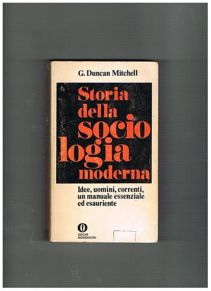 Storia della sociologia moderna; idee, uomini, correntim, un manuale essenziale …