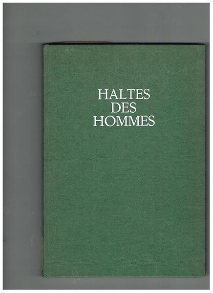 Haltes des hommes. Préface de Oscar Sforni dr, H. C. …