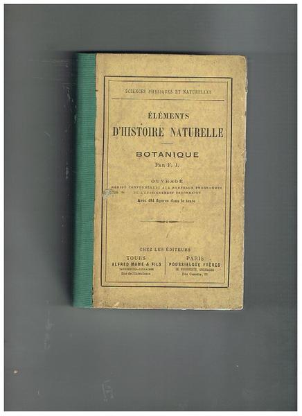 Eléments d'histoire naturelle. Botanique par F. J. Ouvrage rédigé conformément …