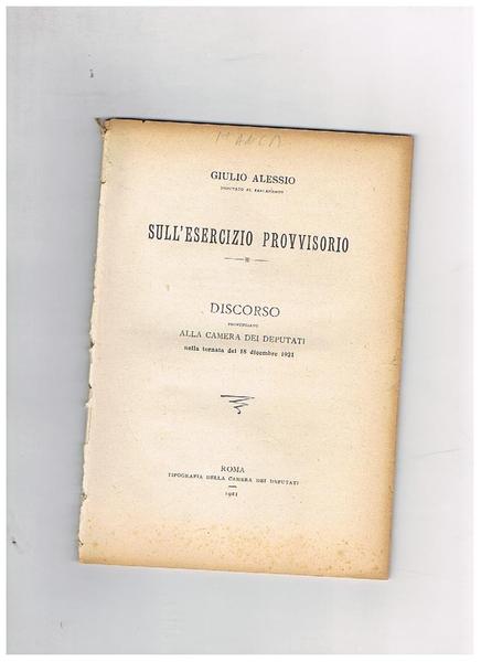 Sull'esercizio provvisorio. Discorso alla camera dei deputati del 18 nov. …