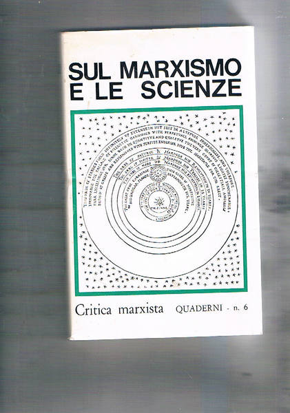 Sul marxismo e le scienze. Quaderno n° 6 di Critica …