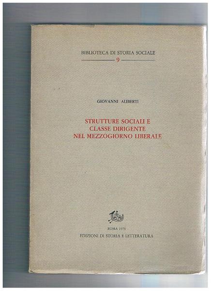 Strutture sociali e classi dirigenti nel mezzogiorno liberale.