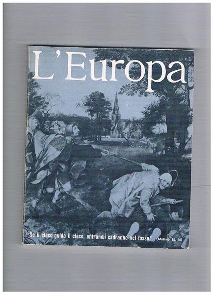 L'Europa, quindicinale di politica, economia e cultura. Disponiamo dell'anno VIII, …