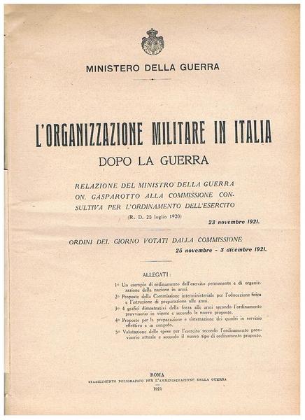 L'organizzazione militare in Italia dopo la guerra. Relazione del ministro …