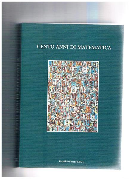 Cento anni di matematica. Atti del convegno "Mathesis Centenario 1896-1995" …