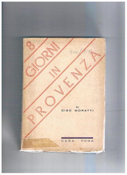 Otto giorni in provenza.