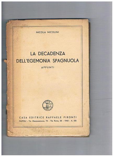 La decadenza dell'egemonia spagnuola, appunti.