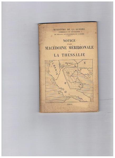 Notice sur la Macédonie Mérodionale et la Thessalie.