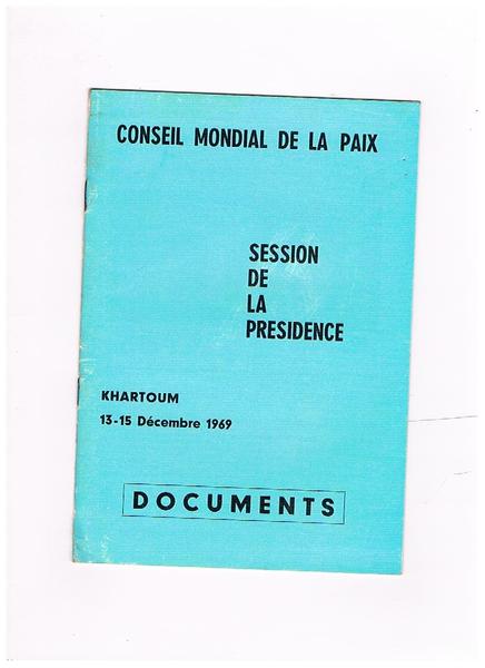 Session de la presidence. Khartoum 13-15 décembre 1969. Documents.
