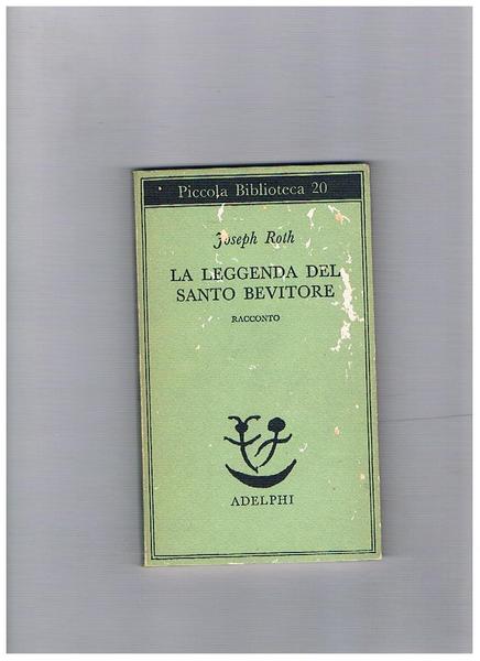 La leggenda del santo bevitore. Racconto.