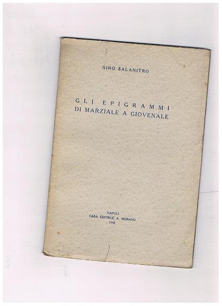 Gli epigrammi di Marziale a Giovenale.