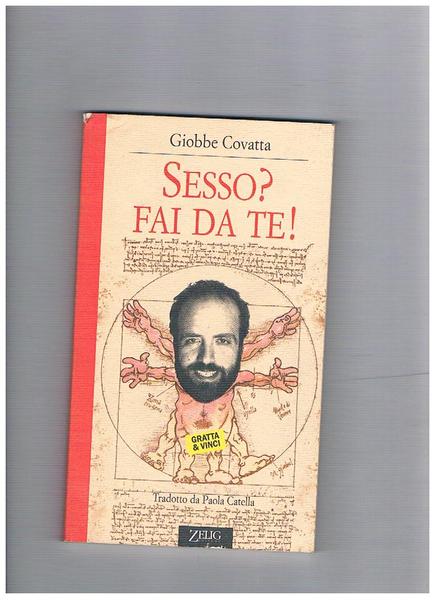 Sesso? fai da te! Tradotto da Paola Catella.