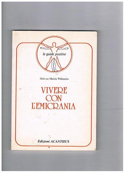 Vivere con l'emicrania.