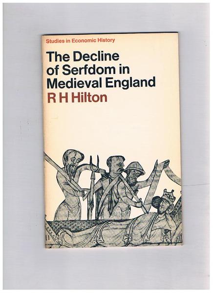 The Decline of Serfdom in Medieval England.