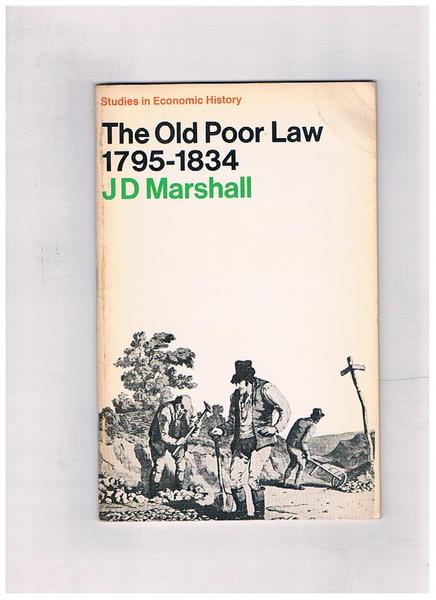 The Old Poor Law 1795-1834.