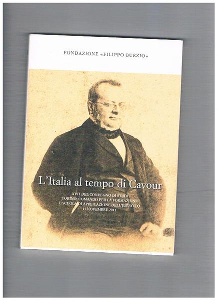 L'Italia al tempo di Cavour. Atti deo convegno di studi …
