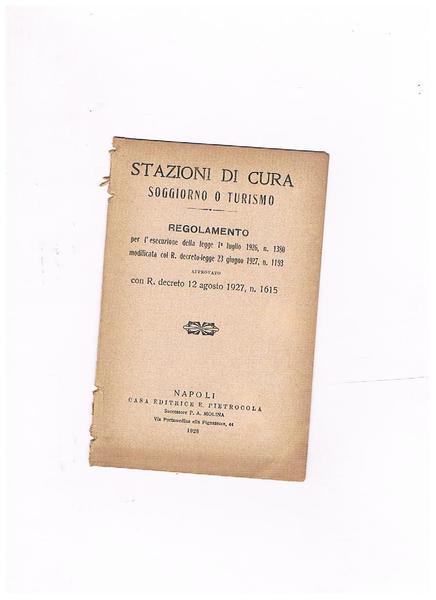 Stazioni di cura soggiorno o turismo. Regolamento per l'esecuzione della …