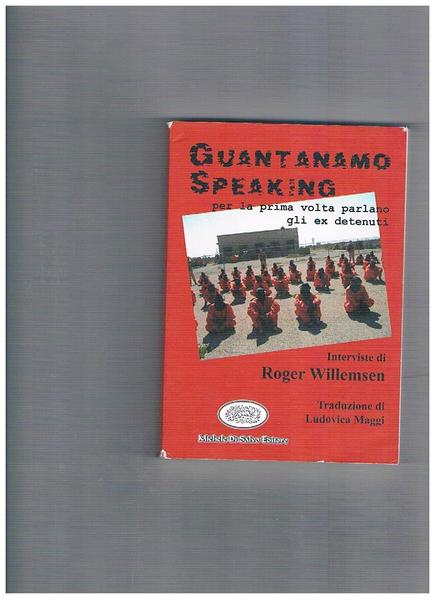 Guantanamo speaking per la prima volta parlano gli ex detenuti. …