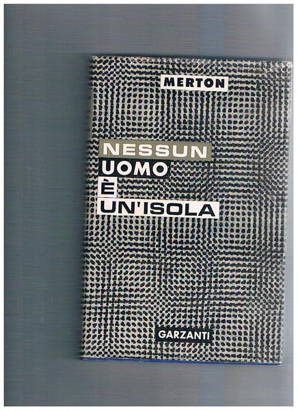 Nessun uomo èun'isola.