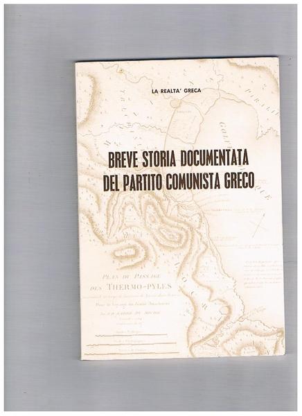 Breve storia documentata del Partito Comunista Greco. La realtà greca.