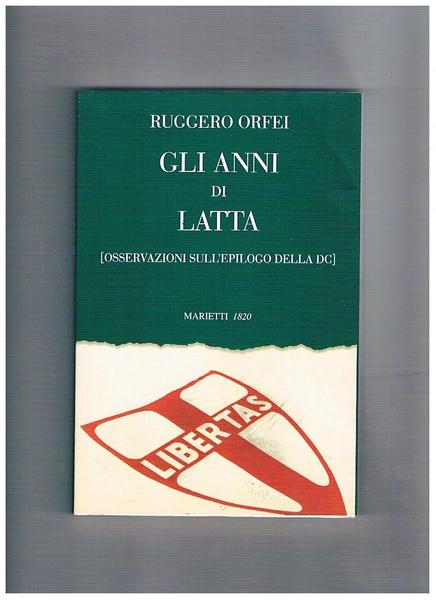 Gli anni di latta. [Osservazioni sull'epilogo della DC].