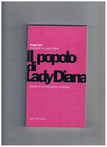 Il popolo di Lady Diana. Analisi di un'emozione collettiva.