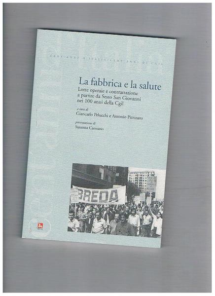 La fabbrica e la salute. Lotte operaie e contrattazione a …