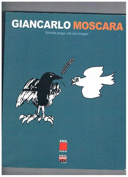 Sorrida prego, ma non troppo. Prefazione di Raffaele Gorgoni, postfazione …