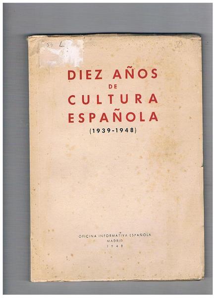 Diez años de cultura española (1939-1948).