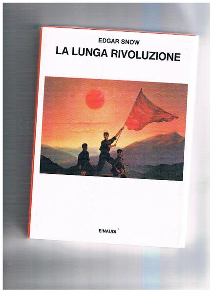 La lunga rivoluzione.