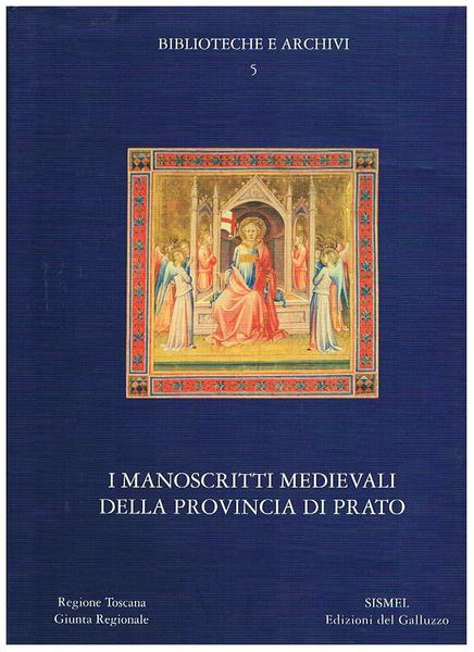 I manoscritti medievali della provincia di Prato.
