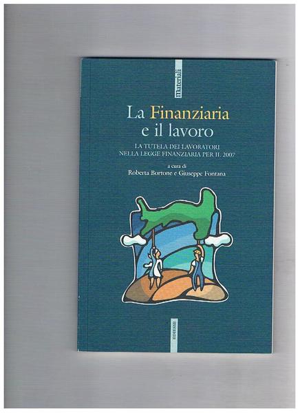 La Finanziaria e il lavoro. La tutela dei lavoratori nella …