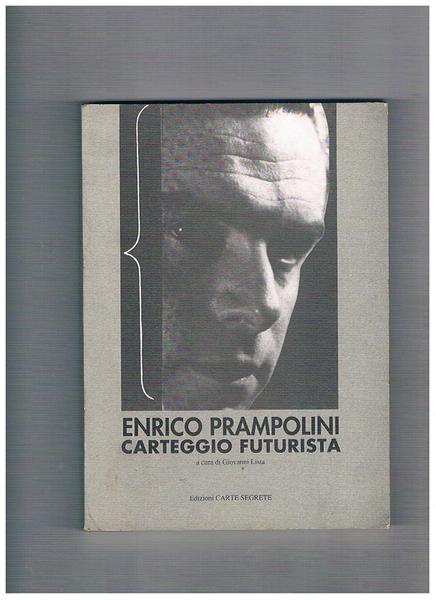 Enrico Pramopolini: carteggio futurista.