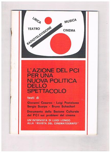 L'azione per una nuova politica dello spettacolo un'intervista di Luigi …