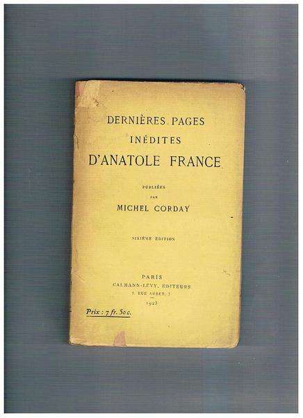 Dernières pages inédites d'Anatole France. Sixieme edition.