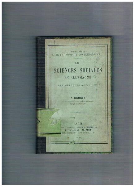 Les sciences sociales en Allemagne. Les méthodes actuelles. Coll. Bibliothèque …