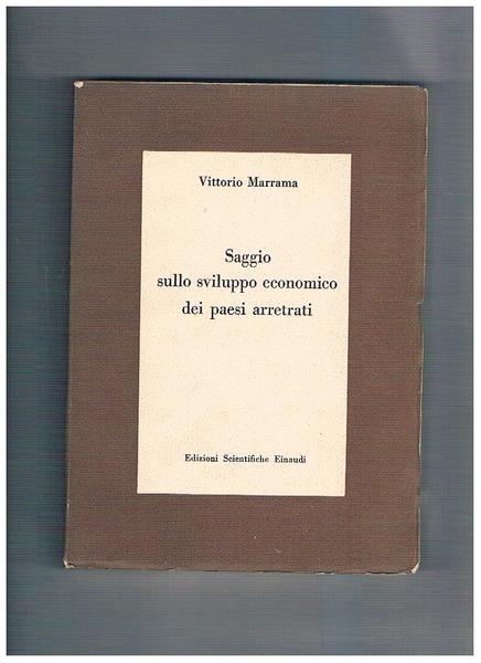Saggio sullo sviluppo economico dei paesi arretrati.