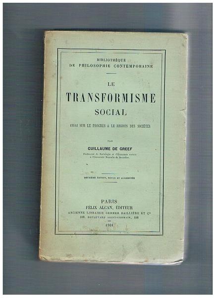 Le transformisme social. Essai sur le progrès & le regrès …