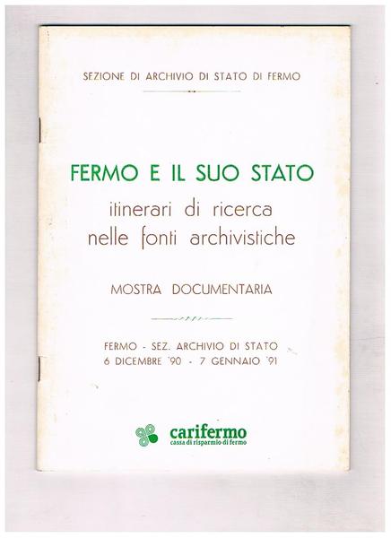 Fermo e il suo stato. Itinerari di ricerca nelle fonti …