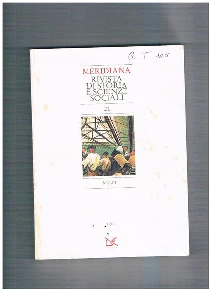 Meridiana, rivista quadrimestrale dell'istituto di storia meridionale e scienze sociali. …