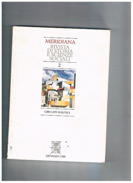 Meridiana, rivista quadrimestrale dell'istituto di storia meridionale e scienze sociali. …