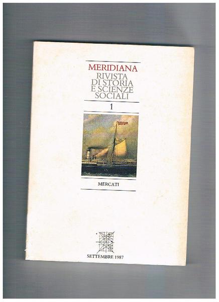 Meridiana, rivista quadrimestrale dell'istituto di storia meridionale e scienze sociali. …