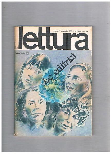 La Lettura, rivista mensile. Disponiamo del 1980 nuova serie il …