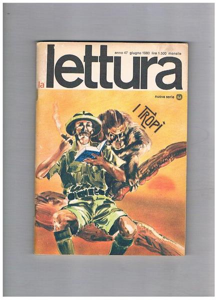 La Lettura, rivista mensile. Disponiamo del 1980 nuova serie il …