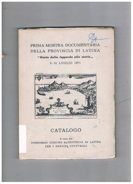 Prima mostra documentaria della provincia di Latina "gaeta dalla leggenda …