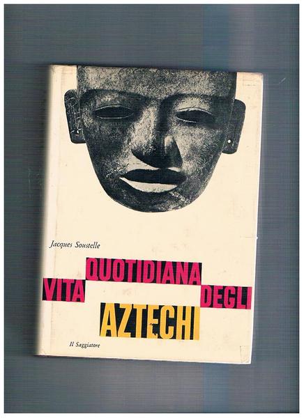 Vita quotidiana degli aztechi.