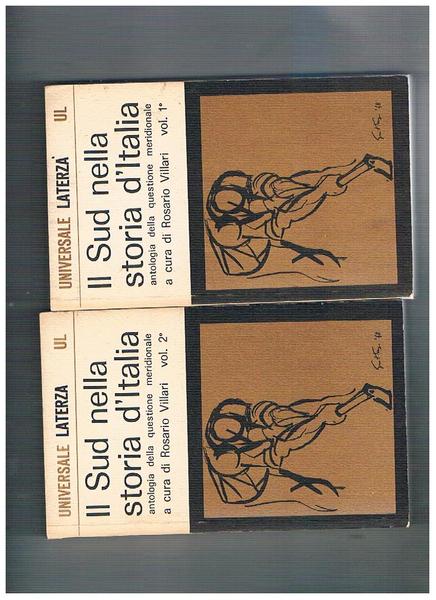 Il sud nella storia d'Italia. Antologia della questione meridionale. Vol. …