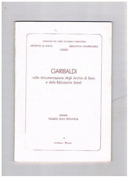 Garibaldi nella documentazione degli archivi di stato e delle biblioteche …