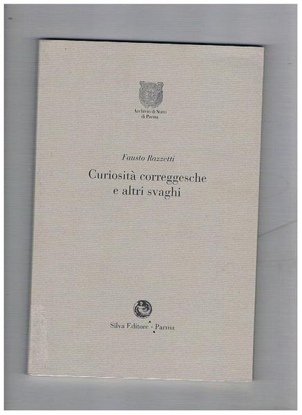 Curiosità correggesche e altri svaghi.
